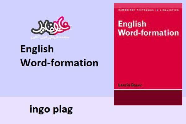English Word-formation by book ingo plag