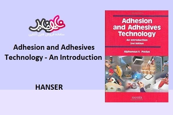 کتاب Adhesion and Adhesives Technology Hanser